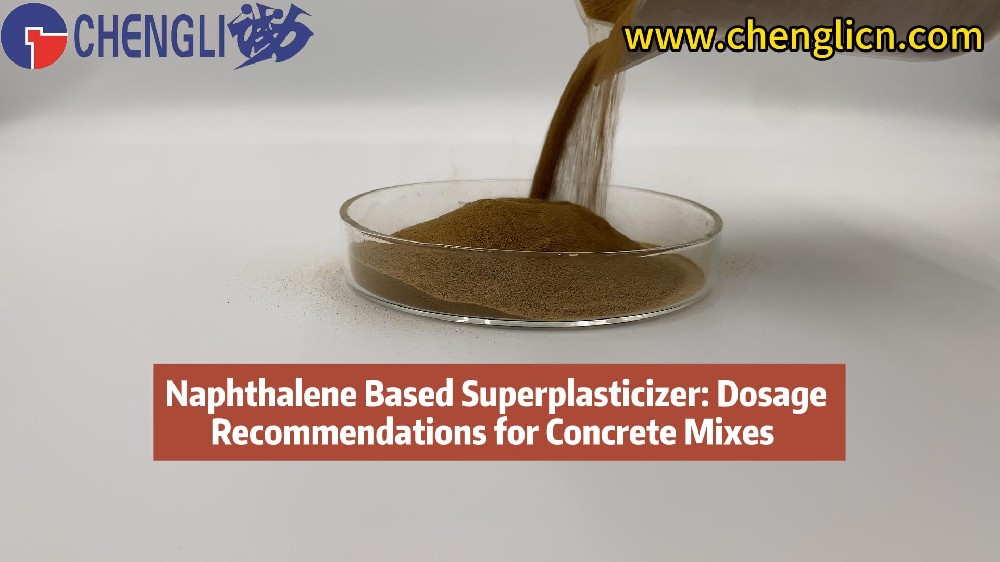 Naphthalene Based Superplasticizer: Dosage Recommendations for Concrete Mixes