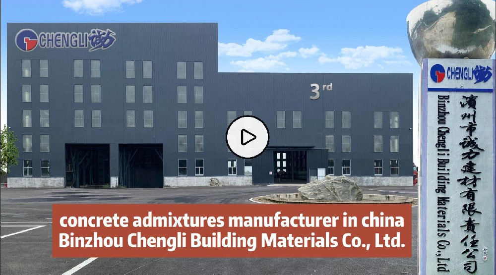 concrete admixtures manufacturer in china：Binzhou Chengli Building Materials Co., Ltd.