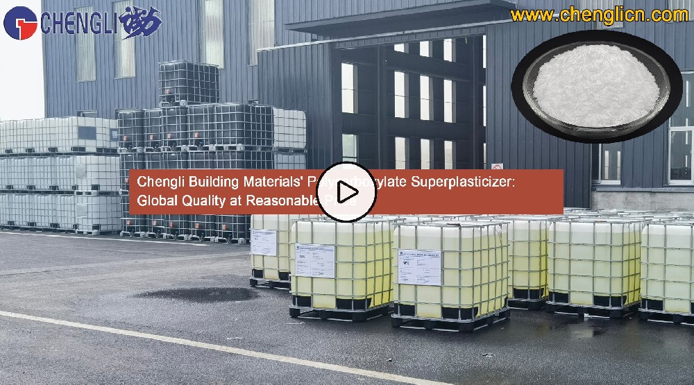 Chengli Building Materials' Polycarboxylate Superplasticizer: Global Quality at Reasonable Price