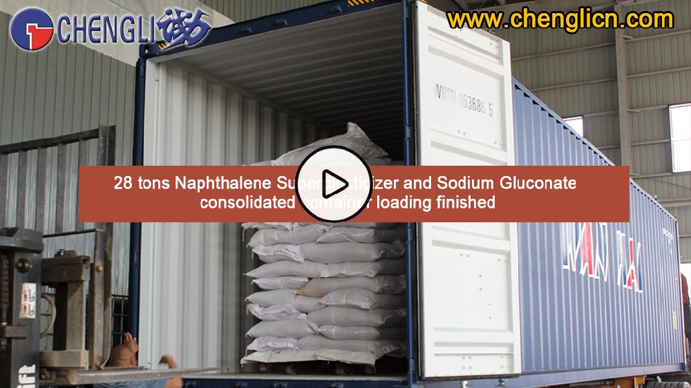 28 tons Naphthalene Superplasticizer and Sodium Gluconate consolidated container loading finished!